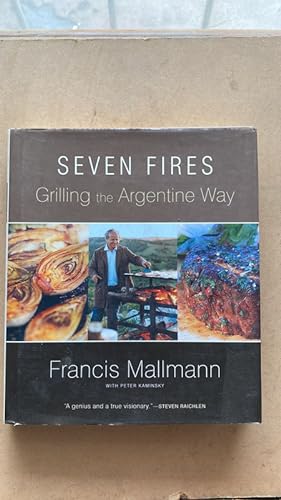 Imagen del vendedor de Seven Fires. Grilling the argentine way a la venta por International Book Hunting