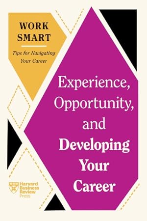 Imagen del vendedor de Experience, Opportunity, and Developing Your Career a la venta por GreatBookPrices