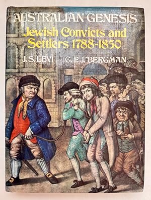 Immagine del venditore per Australian Genesis: Jewish Convicts and Settlers, 1788-1860 [Signed] venduto da BIBLIOPE by Calvello Books
