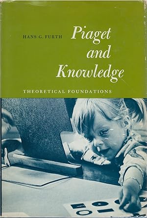 Piaget and Knowledge: Theoretical Foundations