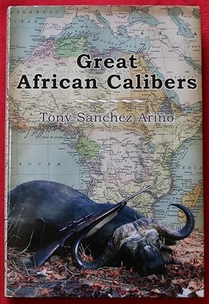 GREAT AFRICAN CALIBERS