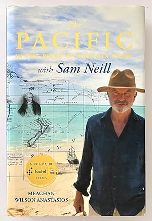 Seller image for The Pacific: In the Wake of Captain Cook, with Sam Neill by Meaghan Wilson Anastasios for sale by Book Merchant Bookstore