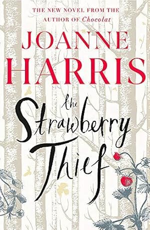 Seller image for The Strawberry Thief: The Sunday Times bestselling novel from the author of Chocolat for sale by WeBuyBooks