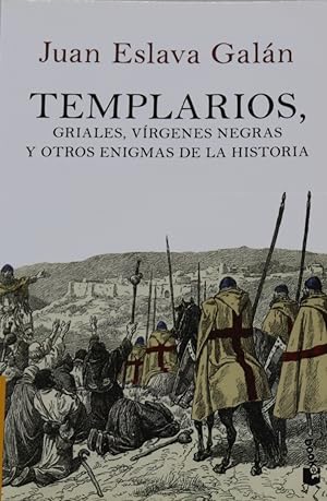 Imagen del vendedor de Templarios, griales, vrgenes negras y otros enigmas de la historia a la venta por Librera Alonso Quijano