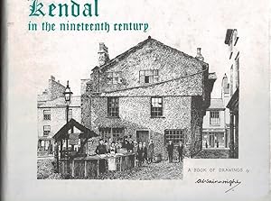 Imagen del vendedor de Kendal in the Nineteenth Century a la venta por Barter Books Ltd