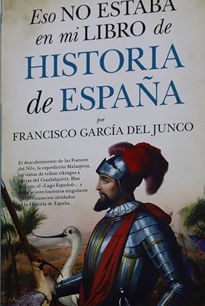 Imagen del vendedor de Eso no estaba en mi libro de historia de Espaa a la venta por Librera Alonso Quijano