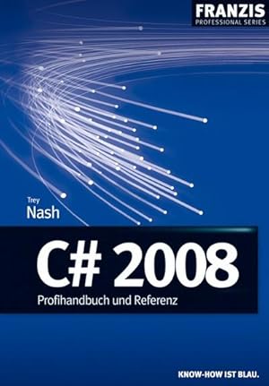 Bild des Verkufers fr C sharp 2008 : Profihandbuch und Referenz zum Verkauf von AHA-BUCH GmbH