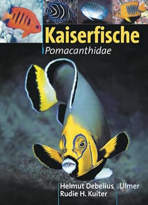 Imagen del vendedor de Kaiserfische: Pomacanthidae : Pomacanthidae a la venta por AHA-BUCH GmbH