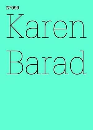 Bild des Verkufers fr Karen Barad: Was ist das Ma des Nichts? Unendlichkeit, Virtualitt, Gerechtigkeit (100 Notes-100 Thoughts Documenta 13) : Was ist das Ma des Nichts? Unendlichkeit, Virtualitt, Gerechtigkeit zum Verkauf von AHA-BUCH GmbH