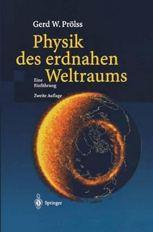 Bild des Verkufers fr Physik des erdnahen Weltraums : Eine Einfhrung zum Verkauf von AHA-BUCH GmbH