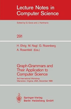 Immagine del venditore per Graph-Grammars and Their Application to Computer Science : 3rd International Workshop, Warrenton, Virginia, USA, December 2-6, 1986 venduto da AHA-BUCH GmbH