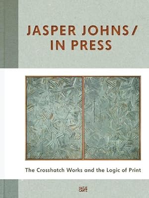 Bild des Verkufers fr Jasper Johns In Press. The Crosshatch Works and the Logic of Print (Zeitgenssische Kunst) : The Crosshatch Works and the Logic of Print. Exhibition schedule: Harvard Art Museums, Cambridge, Massachusetts, opening May 2012 zum Verkauf von AHA-BUCH GmbH