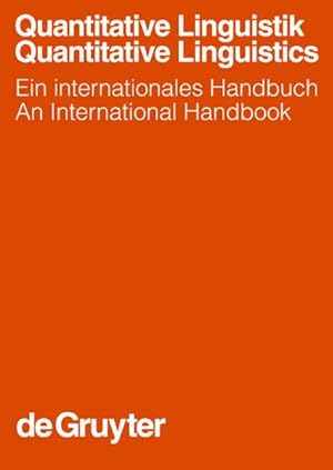 Bild des Verkufers fr Quantitative Linguistik /Quantitative Linguistics : Ein internationales Handbuch / An International Handbook zum Verkauf von AHA-BUCH GmbH