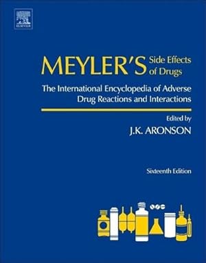 Bild des Verkufers fr Meyler's Side Effects of Drugs : The International Encyclopedia of Adverse Drug Reactions and Interactions zum Verkauf von AHA-BUCH GmbH