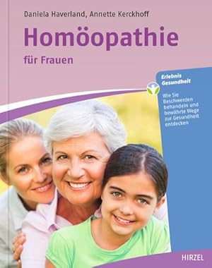 Seller image for Homopathie fr Frauen : Wie Sie Beschwerden behandeln und bewhrte Wege zur Gesundheit entdecken for sale by AHA-BUCH GmbH