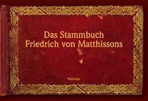 Seller image for Das Stammbuch Friedrich von Matthissons.Faksimile, Transkription und Kommentar: Sonderband der Bonstettiana: 2 Bde. : Stammbuch; Transkription und Kommentar zum Faksimile for sale by AHA-BUCH GmbH