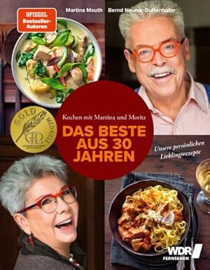 Bild des Verkufers fr Kochen mit Martina und Moritz - Das Beste aus 30 Jahren : Unsere persnlichen Lieblingsrezepte zum Verkauf von AHA-BUCH GmbH