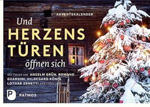 Bild des Verkufers fr Und Herzenstren ffnen sich. Adventskalender mit Texten von Anselm Grn, Romano Guardini, Hildegard Knig, Lothar Zenetti und vielen anderen : Adventskalender mit Texten von Anselm Grn, Romano Guardini, Hildegard Knig, Lothar Zenetti und vielen anderen zum Verkauf von AHA-BUCH GmbH