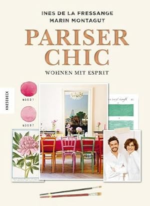 Bild des Verkufers fr Pariser Chic: Wohnen mit Esprit: Der Home-Style-Guide (Interior, living, Boho-Style, vintage) : Wohnen mit Esprit zum Verkauf von AHA-BUCH GmbH