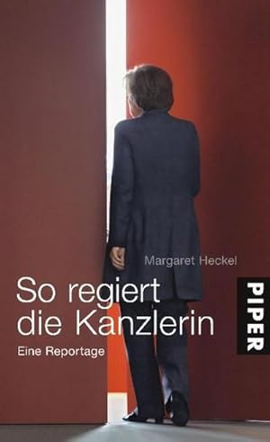 Bild des Verkufers fr So regiert die Kanzlerin: Eine Reportage : Eine Reportage zum Verkauf von AHA-BUCH GmbH