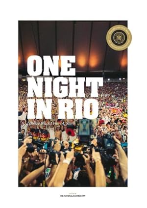 Image du vendeur pour Die Nationalmannschaft - One Night in Rio (Fan-Edition) : Unsere Nacht vom 4. Stern mis en vente par AHA-BUCH GmbH