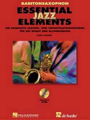 Bild des Verkufers fr Essential Jazz Elements Baritonsaxophon: Die komplette Methode fr Jazzstil und Improvisation zum Verkauf von AHA-BUCH GmbH