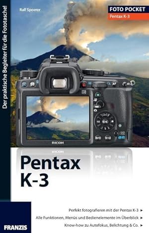 Bild des Verkufers fr Foto Pocket Pentax K3 : Der praktische Begleiter fr die Fototasche zum Verkauf von AHA-BUCH GmbH