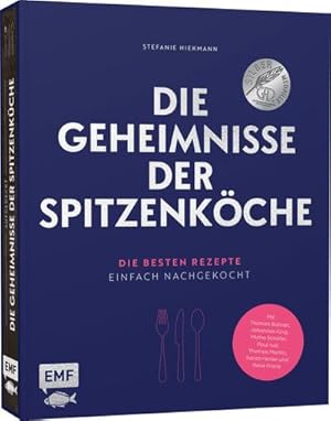 Bild des Verkufers fr Die Geheimnisse der Spitzenkche   Geschenkausgabe im hochwertigen Schuber: Die besten Rezepte einfach nachgekocht   Mit Thomas Bhner, Johannes King, . Thomas Martin, Sarah Henke und Ren Frank : Die besten Rezepte einfach nachgekocht - Mit Thomas Bhner, Johannes King, Micha Schfer, Paul Ivic, Thomas Martin, Sarah Henke und Ren Frank zum Verkauf von AHA-BUCH GmbH