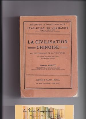 Seller image for La civilisation Chinoise, La vie publique et la vie prive for sale by La Petite Bouquinerie