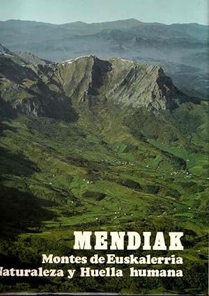 Imagen del vendedor de Mendiak. Montes de Euskalerria. Naturaleza y huella humana. Tomo II . a la venta por Librera Astarloa