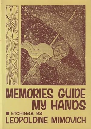 Memories Guide My Hands: Etchings