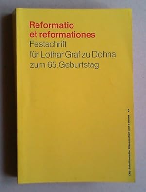 Seller image for Reformatio et reformationes. Festschrift fr Lothar Graf zu Dohna zum 65. Geburtstag. for sale by Antiquariat Sander