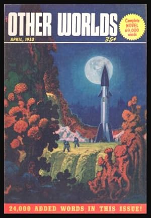 Seller image for OTHER WORLDS - April 1953 for sale by W. Fraser Sandercombe