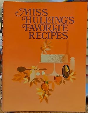 Miss Hulling's Favorite Recipes (Miss Hullings Cookbook)
