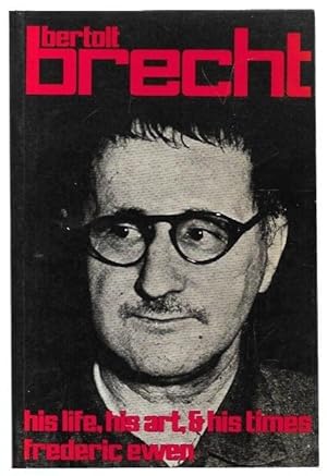 Seller image for Bertolt Brecht His life, his art, & his times. for sale by City Basement Books