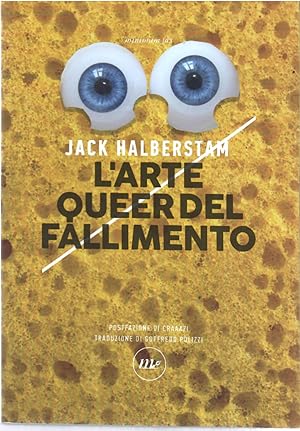 Seller image for L'Arte Queer Del Fallimento for sale by Il Salvalibro s.n.c. di Moscati Giovanni