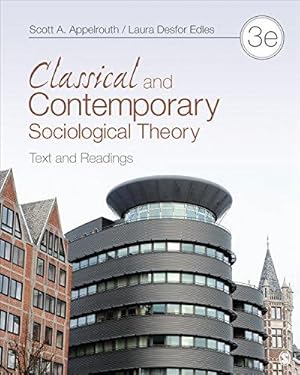 Seller image for Classical and Contemporary Sociological Theory: Text and Readings for sale by WeBuyBooks