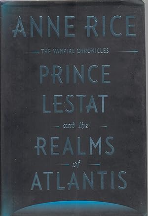 Seller image for Prince Lestat and the Realms of Atlantis: The Vampire Chronicles for sale by Robinson Street Books, IOBA