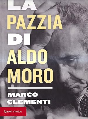 Immagine del venditore per La pazzia di Aldo Moro venduto da Il Salvalibro s.n.c. di Moscati Giovanni