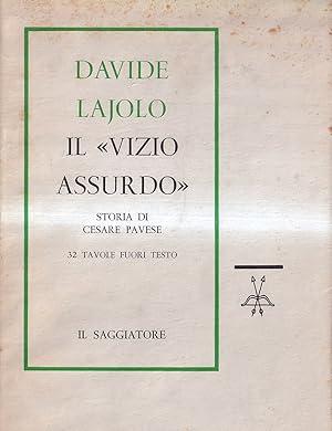 Immagine del venditore per Il vizio assurdo. Storia di Cesare Pavese venduto da Il Salvalibro s.n.c. di Moscati Giovanni