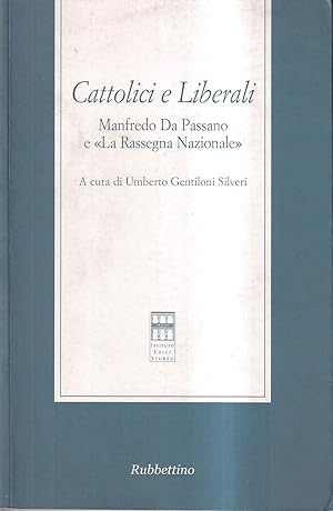 Cattolici e liberali. Manfredo Da Passano e «La Rassegna Nazionale»