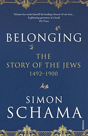 Imagen del vendedor de Belonging: The Story of the Jews 1492  1900 a la venta por WeBuyBooks