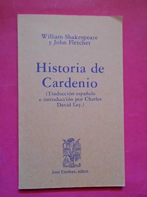 Imagen del vendedor de HISTORIA DE CARDENIO. (Trad. espaola e introduccin por Charles David Ley.) a la venta por Carmichael Alonso Libros