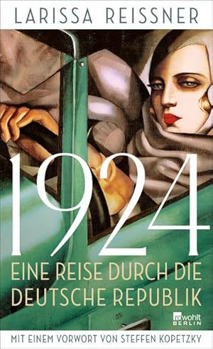 Bild des Verkufers fr 1924 : Eine Reise durch die deutsche Republik - und andere Reportagen aus der Epoche der Weltrevolution zum Verkauf von AHA-BUCH GmbH