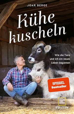 Kühe kuscheln Wie die Tiere und ich ein neues Leben begannen