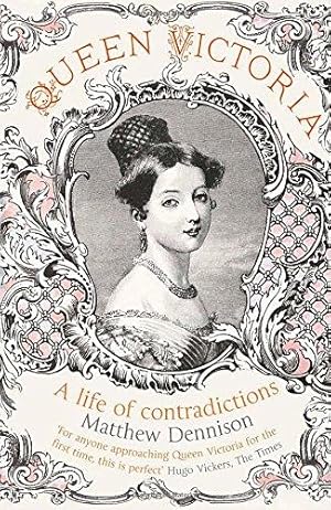 Seller image for Queen Victoria: A Life of Contradictions for sale by WeBuyBooks 2