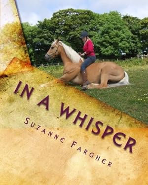 Immagine del venditore per In A Whisper: A Trick Horse Training Manual venduto da WeBuyBooks 2