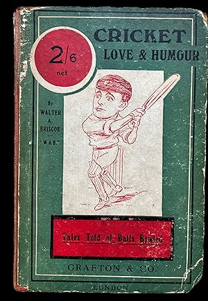 Seller image for Cricket Love & Humour: Tales Told of Balls Bowled for sale by Pastsport