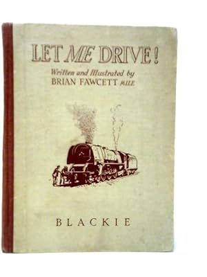 Bild des Verkufers fr Let Me Drive! zum Verkauf von World of Rare Books