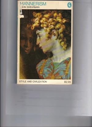 Imagen del vendedor de Style And Civilization: Mannerism (Pelican S.) a la venta por WeBuyBooks 2